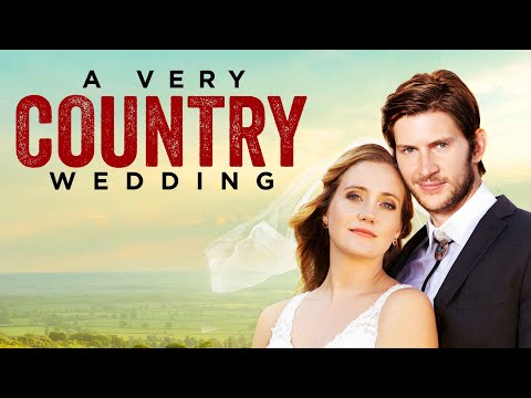 A Very Country Wedding (2019) | Full Movie | Greyston Holt | Bea Santos | Deana Carter