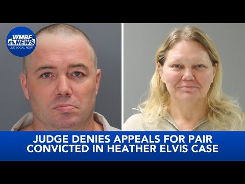 Judge denies appeals for pair convicted in Heather Elvis case