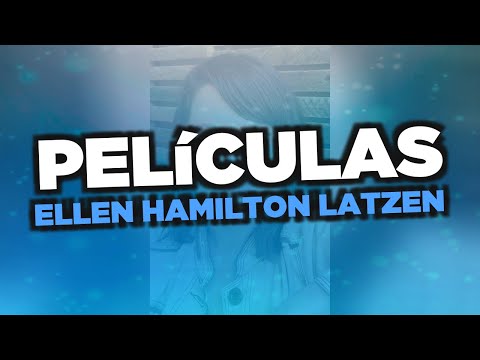 Las mejores películas de Ellen Hamilton Latzen