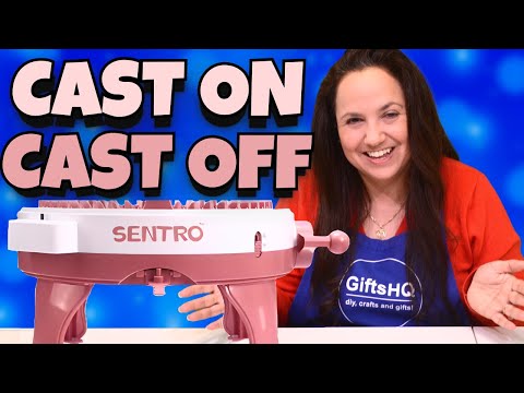 Sentro Cast On / Cast Off : Beginner's How To Knitting Machine Guide