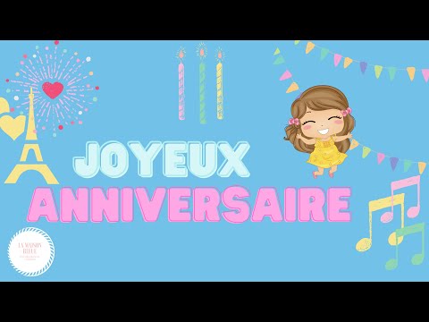 Joyeux anniversaire ! Happy birthday in french :)