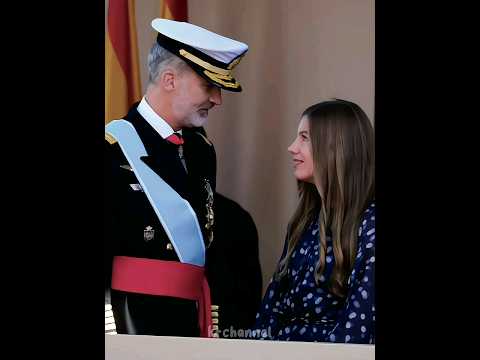 Infanta Sofia and King Felipe sweet moment in public💖 #infantasofía#kingfelipe#spain#love#edit