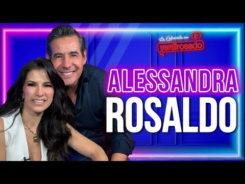 ALESSANDRA ROSALDO, talentosa, creativa y APASIONADA | La entrevista con Yordi Rosado